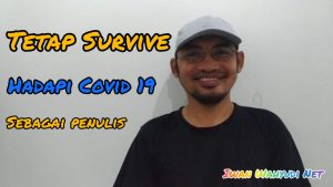Survive Hadapi Covid 19 sebagai Penulis