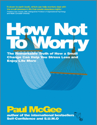 Buku How Not to Worry karya Paul McGee